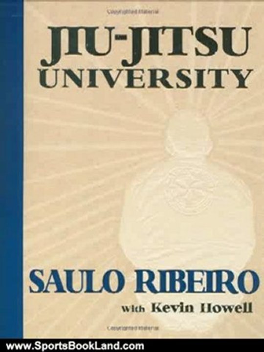 Sports Book Review: Jiu-Jitsu University by Saulo Ribeiro, Kevin Howell