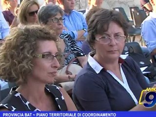 Provincia BAT | Piano territoriale di coordinamento