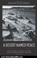 History Book Review: A Desert Named Peace: The Violence of France's Empire in the Algerian Sahara, 1844-1902 (History and Society of the Modern Middle East) by Benjamin C Brower