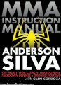 Sports Book Review: MMA Instruction Manual: The Muay Thai Clinch, Takedowns, Takedown Defense, and Ground Fighting by Anderson Silva, Glen Cordoza