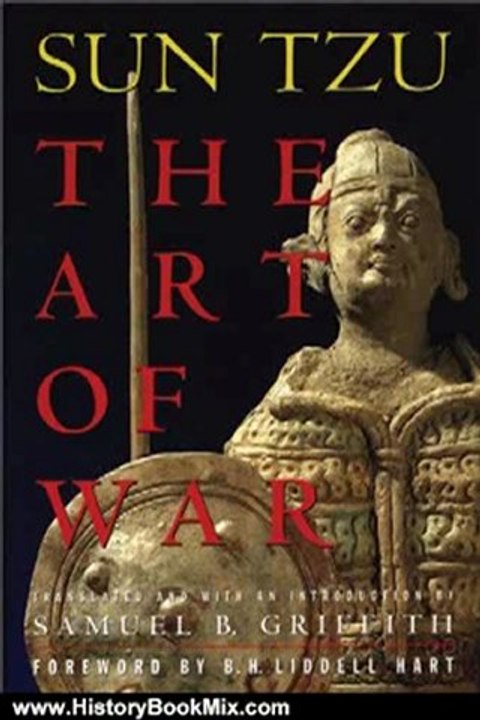 History Book Review: The Art of War by Sun Tzu, B. H. Liddell Hart, Samuel B. Griffith
