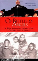 Children Book Review: Of Beetles and Angels: A Boy's Remarkable Journey from a Refugee Camp to Harvard by Mawi Asgedom