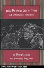 History Book Review: Why Monkeys Live in Trees and Other Stories from Benin by Raouf Mama, Andy Jones