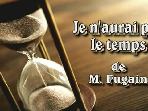 Je n'aurai pas le temps de Michel Fugain par Jean-Loup