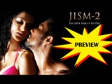 Jism 2 Movie Preview - Sunny Leone, Arunoday Singh, Randeep Hooda