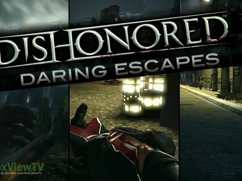 Dishonored | Gameplay "Daring Escapes" (English) 2012 | HD