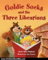 Children Book Review: Goldie Socks: And the Three Libearians by Jackie Mims Hopkins, John Manders