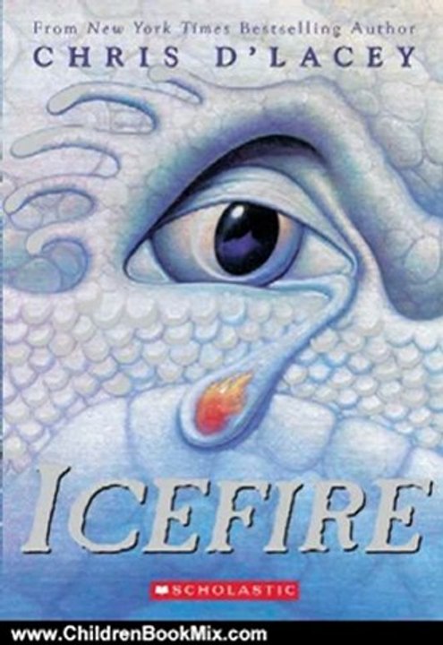 Children Book Review: Icefire (The Last Dragon Chro) by Chris d'Lacey
