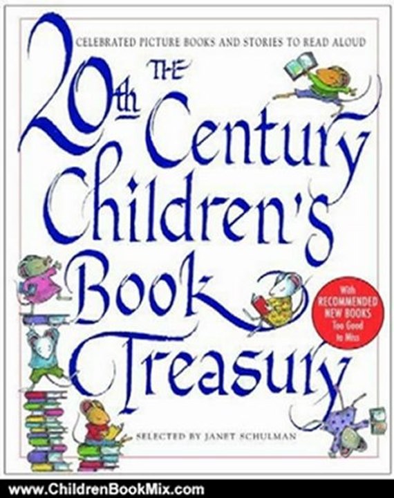 Children Book Review: The 20th-Century Children's Book Treasury: Picture Books and Stories to Read Aloud by Janet Schulman