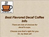 best flavored decaf coffee