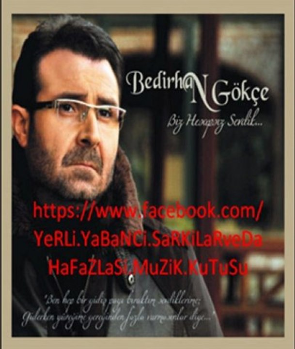 Bedirhan Gökçe / Biz Hesapsız Sevdik Albümünden / Kimde Gördün Sen 2012