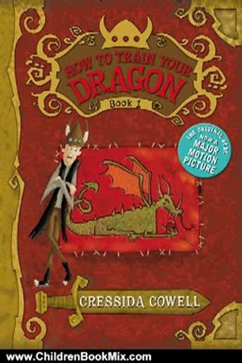Children Book Review: How to Train Your Dragon Book 1 (How to Train Your Dragon (Heroic Misadventures of Hiccup Horrendous Haddock III)) by Cressida Cowell