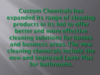 Download Video: Custom Chemicals Expands Cleaning Product Range