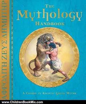 Children Book Review: The Mythology Handbook: A Course in Ancient Greek Myths by Lady Hestia Evans, Dugald A. Steer, Clint Twist