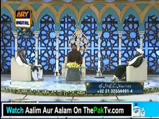 Aalim Aur Aalam With Tasleem Sabri 31st July 2012 - Part 2