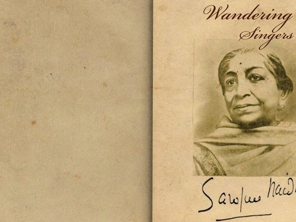 Wandering Singers by Sarojini Naidu - Poetry Re...