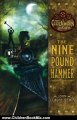 Children Book Review: The Nine Pound Hammer (The Clockwork Dark, Book 1) by John Claude Bemis