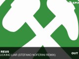 Iban Reus - The Fucking Liar (Stefano Noferini Remix)