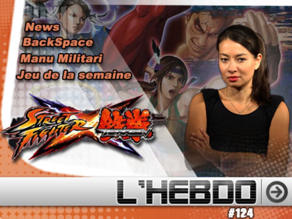 l'hebdo du jeu vidéo - #124 : Street Fighter X Tekken  [JVN.com]
