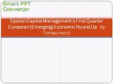 Epsilon Capital Management’s First Quarter European (Emerging