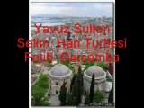 Timurtaş Uçar Hoca -Yavuz Sultan Selim Han