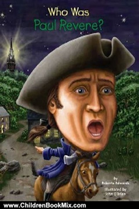 Children Book Review: Who Was Paul Revere? by Roberta Edwards, John O'Brien, Nancy Harrison