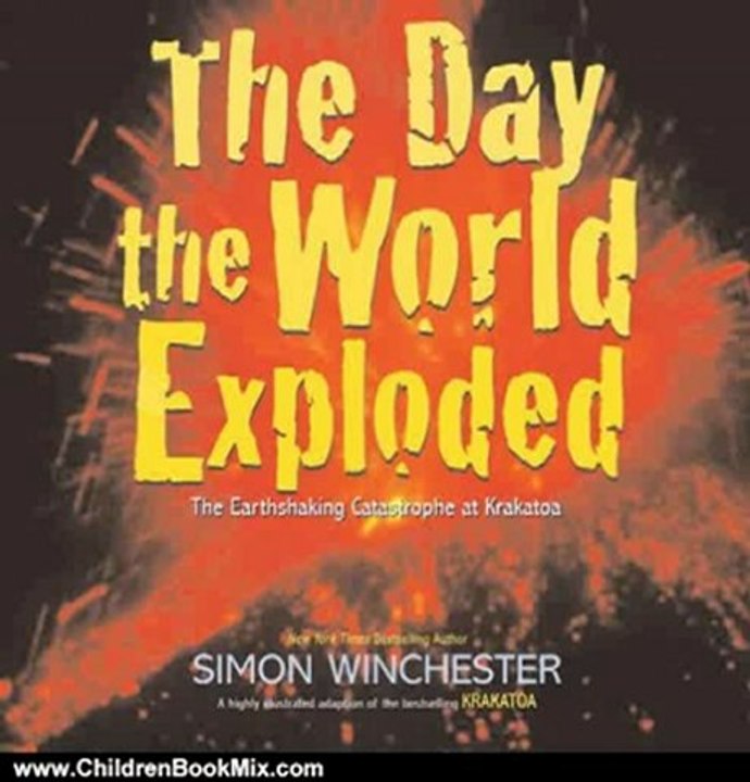 Children Book Review: The Day the World Exploded: The Earthshaking Catastrophe at Krakatoa by Simon Winchester, Jason Chin