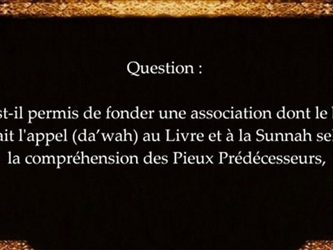 A propos des associations - Cheikh 'Abd al Mouhsin al 'Abbad