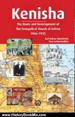 History Book Review: Kenisha: The Roots and Development of the Evangelical Church of Eritrea, 1866-1935 by Karl Johan Lundstrom and Ezra Gebremedhin