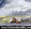 Children Book Review: Bodies from the Ice: Melting Glaciers and the Recovery of the Past by James M. Deem