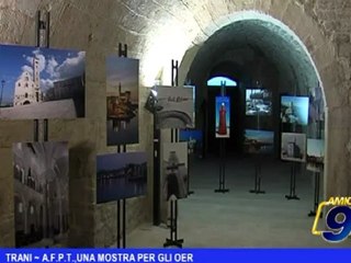 Trani | A.F.P.T., una mostra per gli OER