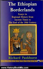 History Book Review: The Ethiopian Borderlands: Essays in Regional History from Ancient Times to the End of the 18th Century by Richard Pankhurst