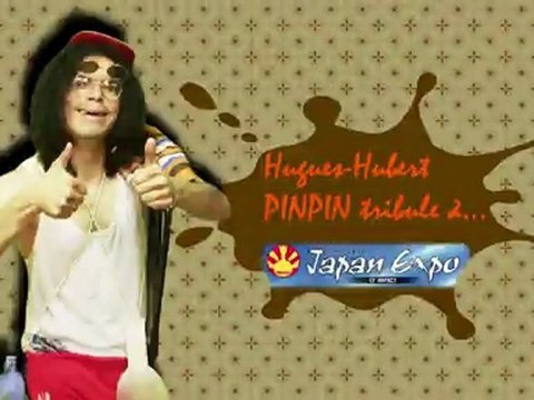Hugues-Hubert Pinpin tribule à... Japan Expo 13ème Impact 01