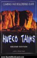 Sports Book Review: Hueco Tanks Climbing and Bouldering Guide, 2nd (Regional Rock Climbing Series) by John Sherman