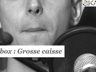 Cour beatbox : Faire la grosse caisse - HD