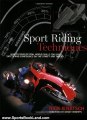 Sports Book Review: Sport Riding Techniques: How To Develop Real World Skills for Speed, Safety, and Confidence on the Street and Track by Nick Ienatsch, Kenny Roberts