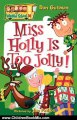 Children Book Review: My Weird School #14: Miss Holly Is Too Jolly! by Dan Gutman, Jim Paillot