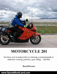Sports Book Review: Motorcycle 201 by Dave Preston
