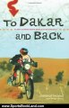 Sports Book Review: To Dakar and Back: 21 Days Across North Africa by Motorcycle by Lawrence Hacking, Wil De Clercq