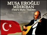 Musa Eroğlu © Mihriban