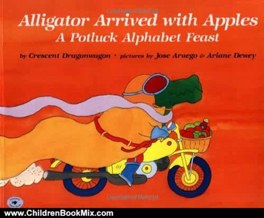 Children Book Review: Alligator Arrived With Apples : A Potluck Alphabet Feast by Crescent Dragonwagon, Jose Aruego