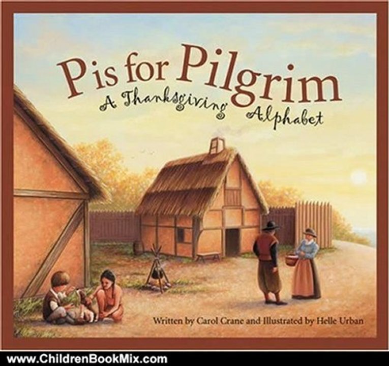 Children Book Review: P is for Pilgrim: A Thanksgiving Alphabet by Carol Crane