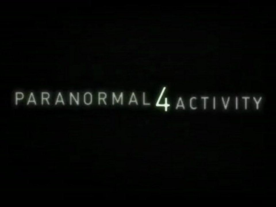Paranormal Activity 4 Bande Annonce VF