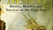 History Book Review: Wreck Of The Medusa by Alexander McKee