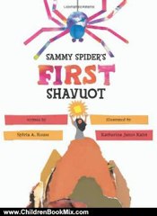 Children Book Review: Sammy Spider's First Shavuot by Sylvia A. Rouss, Katherine Janus Kahn