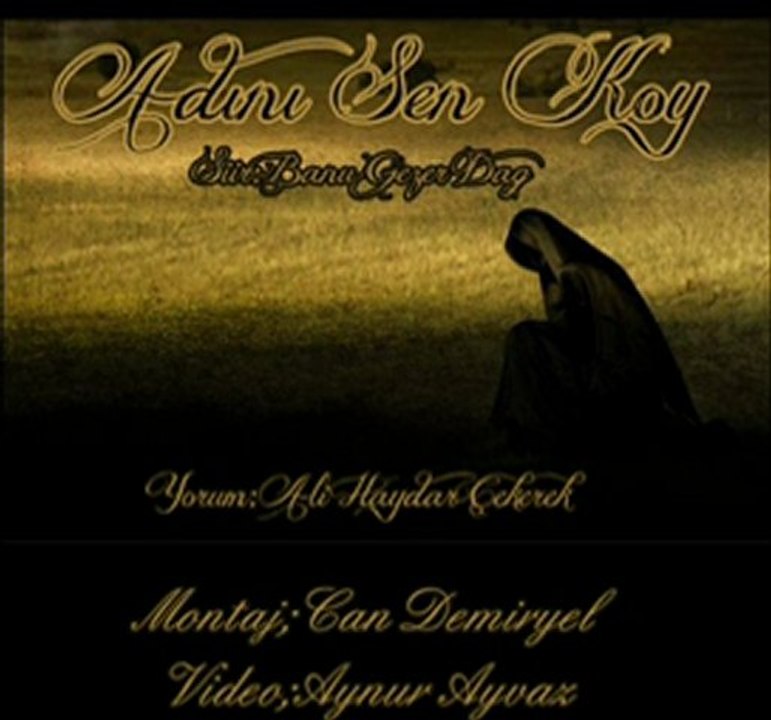 Ali Haydar Çekerek - Adını Sen Koy