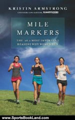 Sports Book Review: Mile Markers by Kristin Armstrong