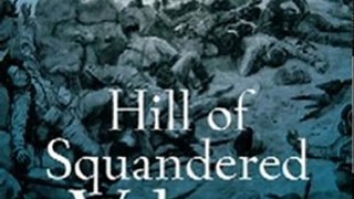 History Book Review: Hill of Squandered Valour by Ron Lock
