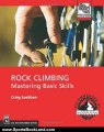 Sports Book Review: Rock Climbing: Mastering Basic Skills (Mountaineers Outdoor Expert) by Craig Luebben