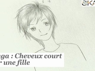 Manga : Comment dessiner une fille aux cheveux courts ? - HD
